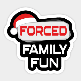 Forced Family Fun Anti Christmas Costume Sticker